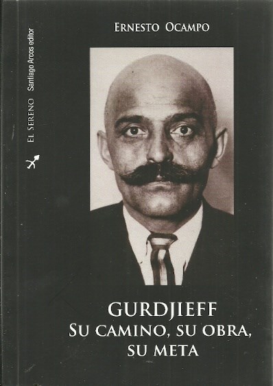 Papel GURDJIEFF SU CAMINO, SU OBRE, SU META