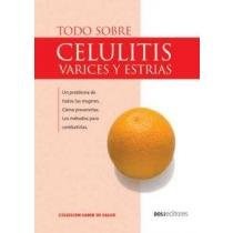 Papel TODO SOBRE CELULITIS VARICES Y ESTRIAS