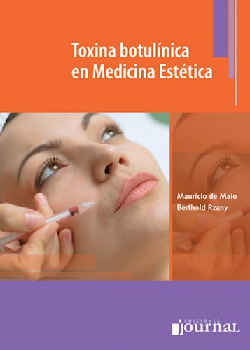 Toxina botulínica en medicina estética por De Maio, Mauricio -  9789871259267 - Journal