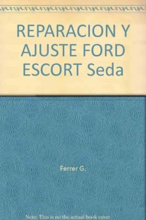 Papel REPARACION Y AJUSTE DE AUTOMOVILES FORD ESCORT SEDAN XR3 COUPE Y CABRIOLET
