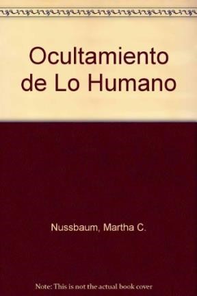 El Ocultamiento De Lo Humano por Nussbaum, Martha C ...