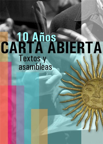 Papel CARTA ABIERTA. 10 AÑOS. TEXTOS Y ASAMBLEAS