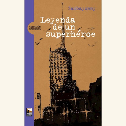 LIBRO LEYENDA DE UN SUPERHEROE