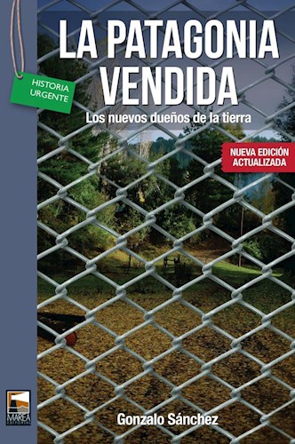Papel PATAGONIA VENDIDA LOS NUEVOS DUEÑOS DE LA TIERRA (EDICION ACTUALIZADA)
