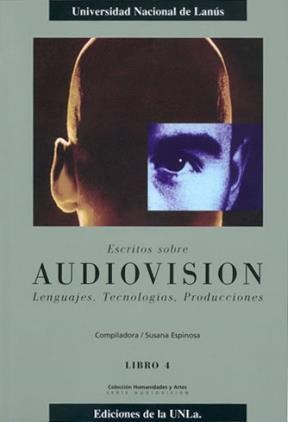  Escritos Sobre Audiovision  Lenguajes Tecnologias  Produccio