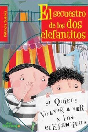 Papel SECUESTRO DE LOS DOS ELEFANTITOS (COLECCION SUB 20)