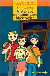 Papel MISTERIOSO CAMPAMENTO EN MASCHWITZ (COLECCION LOS TNT)