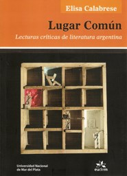 Papel LUGAR COMUN LECTURAS CRITICAS DE LITERATURA ARGENTINA (UNIVERSIDAD NACIONAL DE MAR DEL PLA