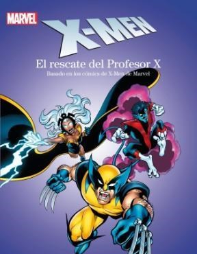  X-Men  El Rescate Del Profesor Xavier