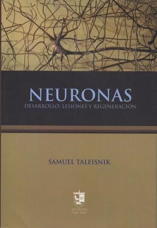 Papel Neuronas. Desarrollo, lesiones y regeneración