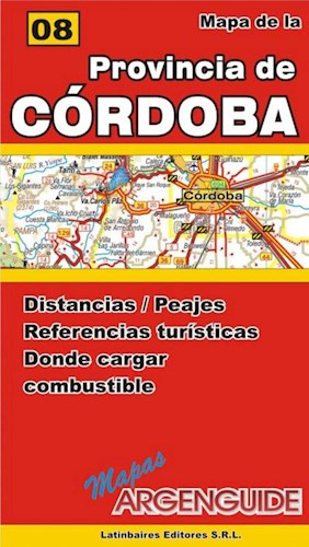 Papel MAPA DE RUTAS Y CAMINOS DE LA PROVINCIA DE CORDOBA (MAPAS ARGENGUIDE) (RUSTICA)