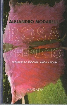 Rosa Prepucio - Cronicas De Sodomia  Amor Y Bigudi