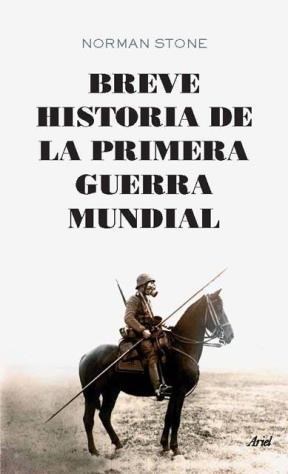 Papel BREVE HISTORIA DE LA PRIMERA GUERRA MUNDIAL