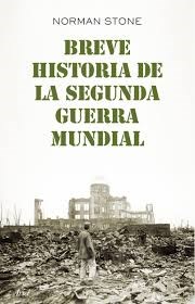 Papel BREVE HISTORIA DE LA SEGUNDA GUERRA MUNDIAL