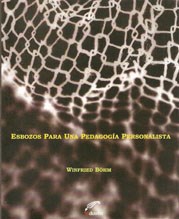 Papel ESBOZOS PARA UNA PEDAGOGIA PERSONALISTA