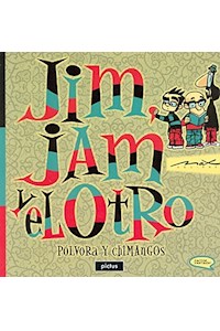 Papel Jim, Jam Y El Otro - Pólvora Y Chimangos