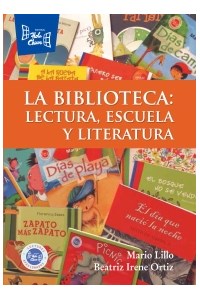 Papel La Biblioteca: Lectura, Escuela Y Literatura (Novedad 2015)