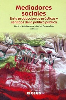 Papel MEDIADORES SOCIALES EN LA PRODUCCION DE PRACTICAS Y SEN  TIDOS DE LA POLITICA PUBLICA