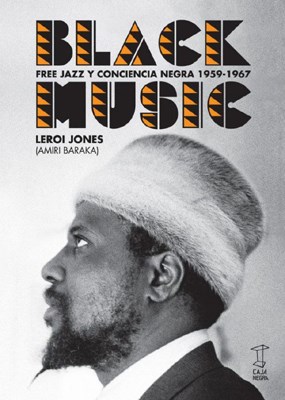 Papel BLACK MUSIC. FREE JAZZ Y CONCIENCIA NEGRA 1959-1967