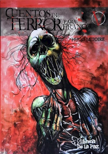 Cuentos De Terror Para Franco V Por Mitoire Hugo Daniel 9789871671045 Tras Los Pasos