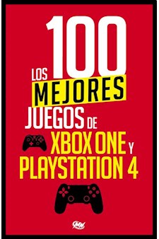 Papel LOS 100 MEJORES JUEGOS DE XBOX ONE Y PLAYSTATION 4
