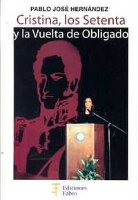 Papel Cristina, Los Setenta Y La Vuelta De Obligad