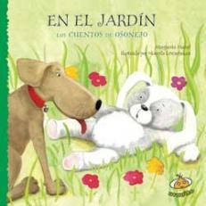 Papel EN EL JARDIN (LOS CUENTOS DE OSONEJO) (CARTONE)