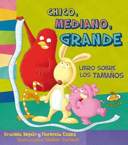 Papel CHICO MEDIANO GRANDE LIBRO SOBRE LOS TAMAÑOS (COLECCION  ESTOY APRENDIENDO) (CARTONE)