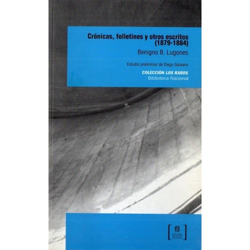 Papel CRONICAS, FOLLETINES Y OTROS ESCRITOS (1879-1884)