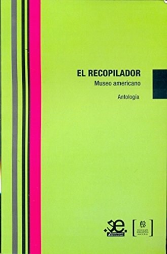 Papel EL RECOPILADOR: MUSEO AMERICANO