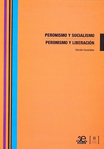 Papel PERONISMO Y SOCIALISMO, PERONISMO Y LIBERACIÓN