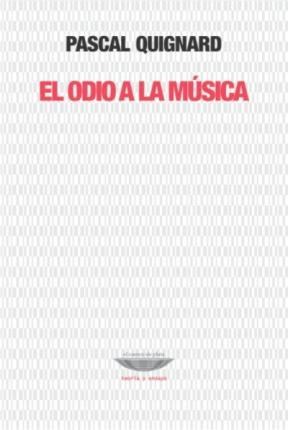 Papel ODIO A LA MUSICA (COLECCION TEORIA Y ENSAYO)