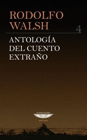 Papel ANTOLOGIA DEL CUENTO EXTRAÑO 4 (SERIE ANTOLOGIA)