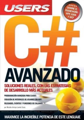Papel C# AVANZADO SOLUCIONES REALES CON LAS ESTRATEGIAS DE DESARROLLO MAS ACTUALES (MANUALES USERS)