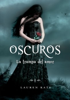 Papel OSCUROS LA TRAMPA DEL AMOR (TERCER VOLUMEN DE LA SAGA)