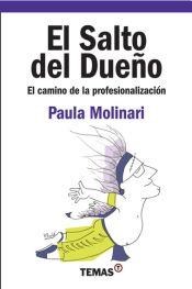 Papel SALTO DEL DUEÑO EL CAMINO DE LA PROFESIONALIZACION (RUSTICA)