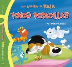 Papel TENGO PESADILLAS (COLECCION SUEÑOS DE KALA) (CARTONE)