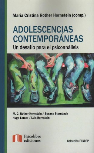 Papel ADOLESCENCIAS CONTEMPORANEAS UN DESAFIO PARA EL PSICOAN  ALISIS (FUNDEP)