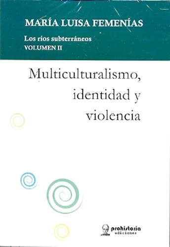 Multiculturalismo  Identidad Y Violencia