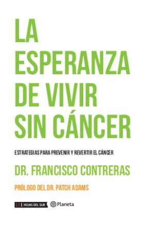 Papel LA ESPERANZA DE VIVIR SIN CANCER ESTRATEGIAS PARA PREVENIR Y REVERTIR EL CANCER