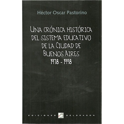 Papel UNA CRONICA HISTORICA DEL SISTEMA EDUCATIVO DE LA CIUDAD DE BUENOS AIRES 1978- 1998