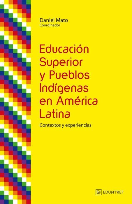 Papel EDUCACION SUPERIOR Y PUEBLOS INDIGENAS EN AMERICA LATINA