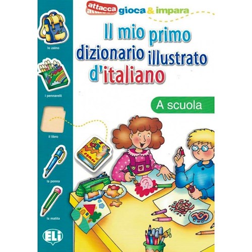 Papel Il Mio Primo Dizionario Illustrato D'Italiano (A Scuola)