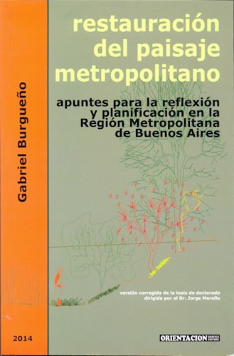 Papel RESTAURACION DEL PAISAJE METROPOLITANO APUNTES PARA LA REFLEXION Y PLANIFICACION EN LA REG