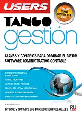 Papel TANGO GESTION CLAVES Y CONSEJOS PARA DOMINAR EL MEJOR SOFTWARE ADMINISTRATIVO CONTABLE