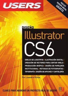 Papel ILLUSTRATOR CS6 DISEÑO (INCLUYE VERSION DIGITAL GRATIS)  (DISEÑO)