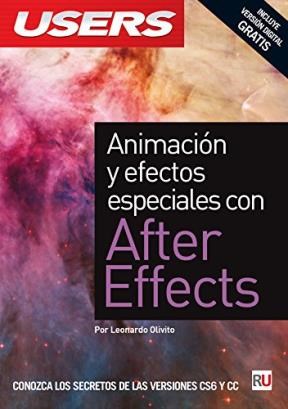 Papel ANIMACION Y EFECTOS ESPECIALES CON AFTER EFFECTS (INCLUYE VERSION DIGITAL GRATIS) (RUSTICA)
