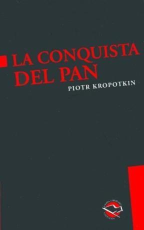 Papel CONQUISTA DEL PAN (COLECCION UTOPIA LIBERTARIA)