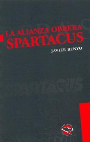 Papel Alianza Obrera Spartacus, La