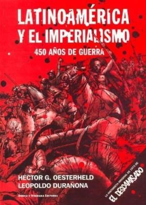 Papel Latinoamerica Y El Imperialismo, 450 Años De Guerra